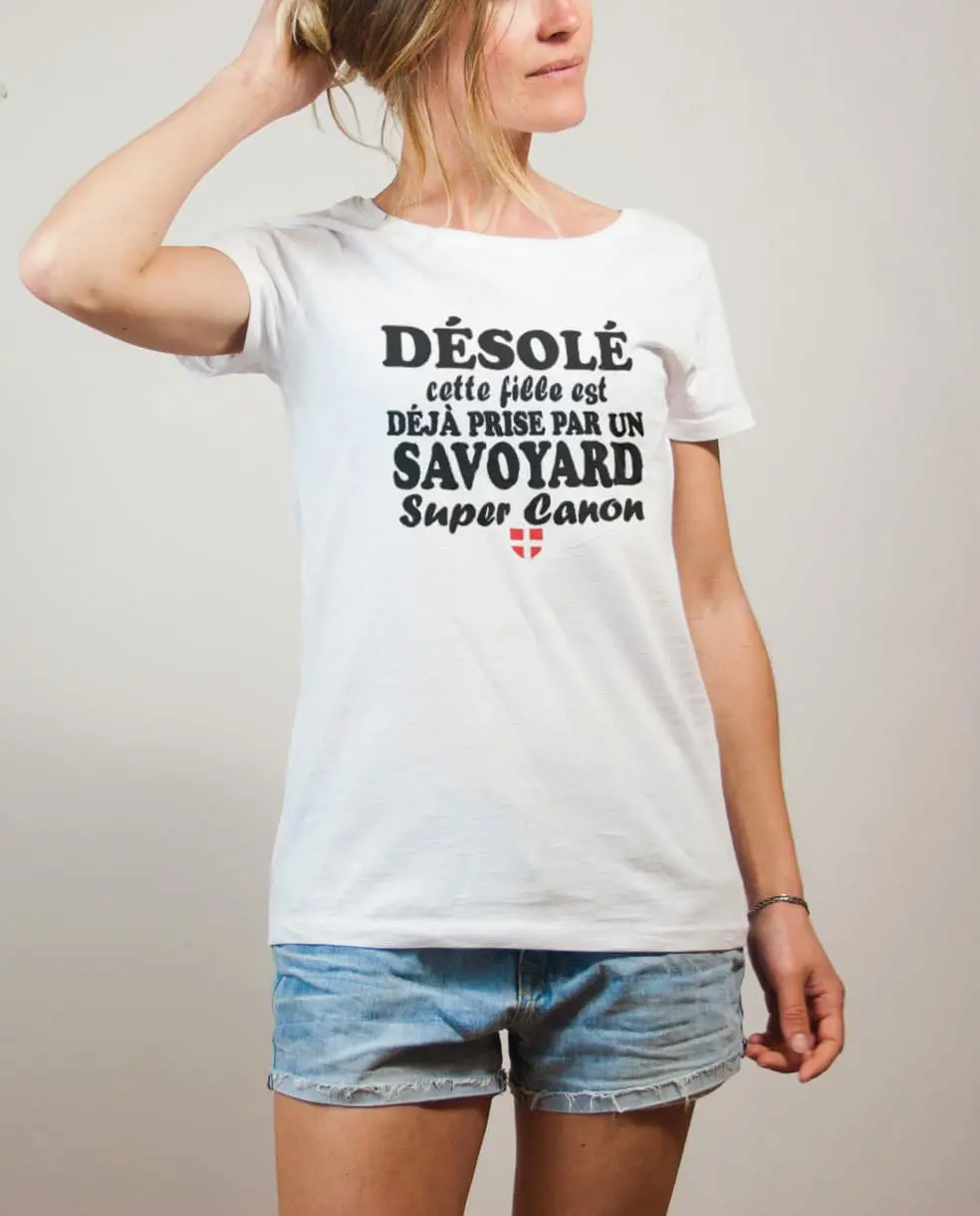 T-shirt Femme : Désolé cette fille déjà prise par un Savoyard canon